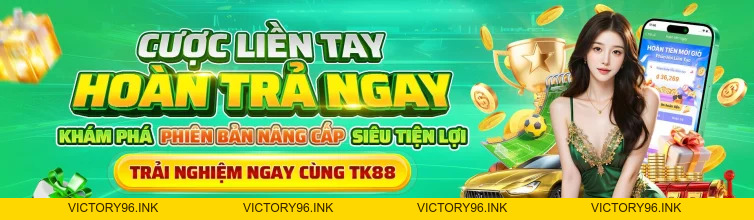TK88 - Trang Chủ Chính Thức TK88.COM T10 - Đăng Ký Đăng Nhập Tặng 888K - victory96