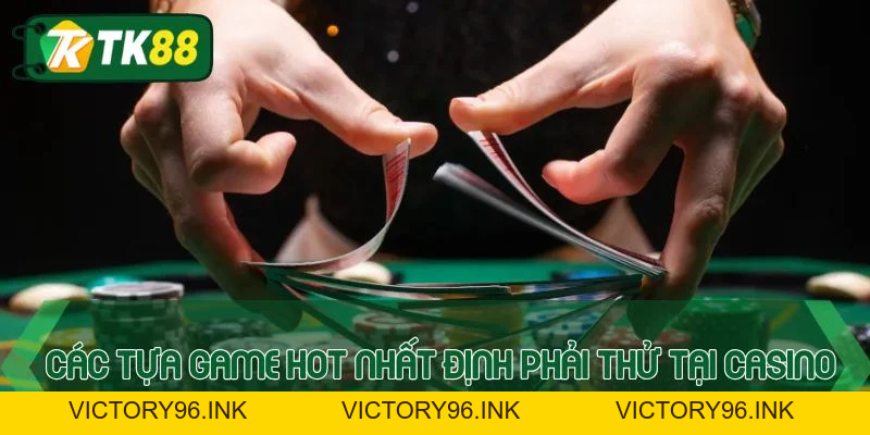 Casino TK88 - Điểm Cá Cược Giải Trí Số 1 Thị Trường Online - victory96