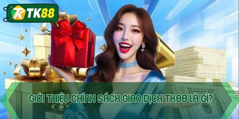 Chính sách giao dịch TK88 - Quy định mới nhất năm 2026 - victory96