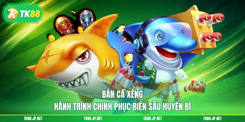 Bắn Cá Xèng - Hành Trình Chinh Phục Biển Sâu Huyền Bí - victory96