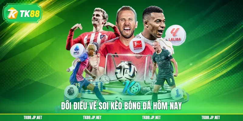 Soi Kèo Bóng Đá Hôm Nay - Phân Tích Chuẩn, Nhận Thưởng Cao - TK88 - victory96