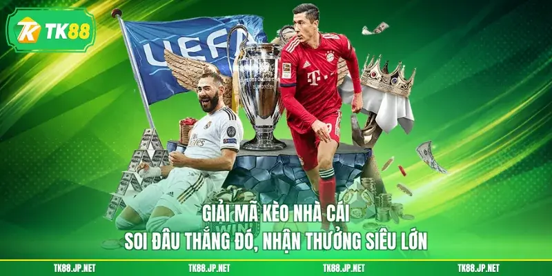 Giải Mã Kèo Nhà Cái - Soi Đâu Thắng Đó, Nhận Thưởng Siêu Lớn - TK88 - victory96