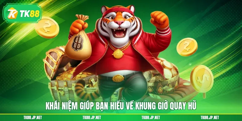 Khung Giờ Quay Hũ - Săn Đúng Thời Điểm, Kiếm Tiền Đầy Túi - victory96