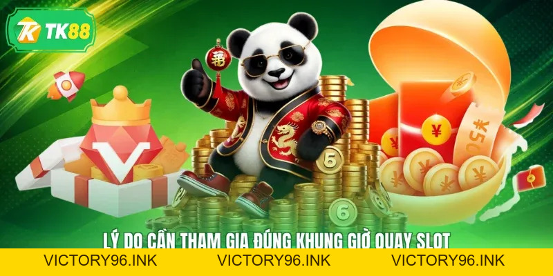 Khung Giờ Quay Hũ - Săn Đúng Thời Điểm, Kiếm Tiền Đầy Túi - victory96