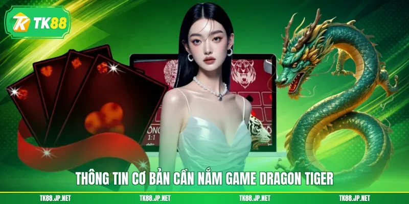Cách Chơi Rồng Hổ - A > Z Chinh Phục Game Đỏ Đen Sòng Bài - TK88 - victory96