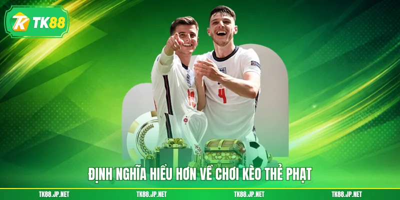 Chơi Kèo Thẻ Phạt - Cược Phụ Dễ Trúng, Thưởng Lớn Về Tay - TK88 - victory96