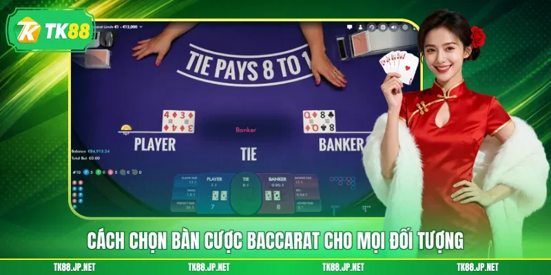 Chọn Bàn Baccarat - Bí Quyết Săn Thưởng, Hốt Bạc Tỷ - TK88 - victory96